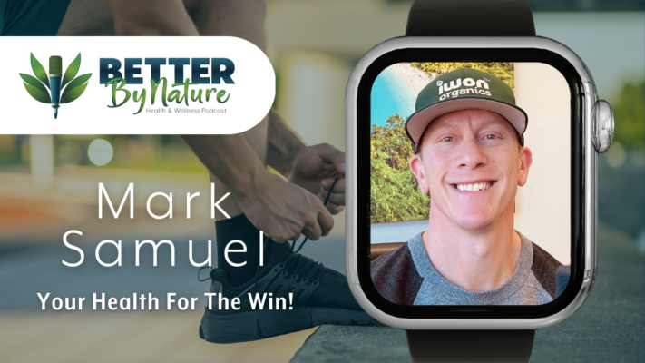 Mark Samuel, Founder and CEO of IWON Organics - Health for the Win!