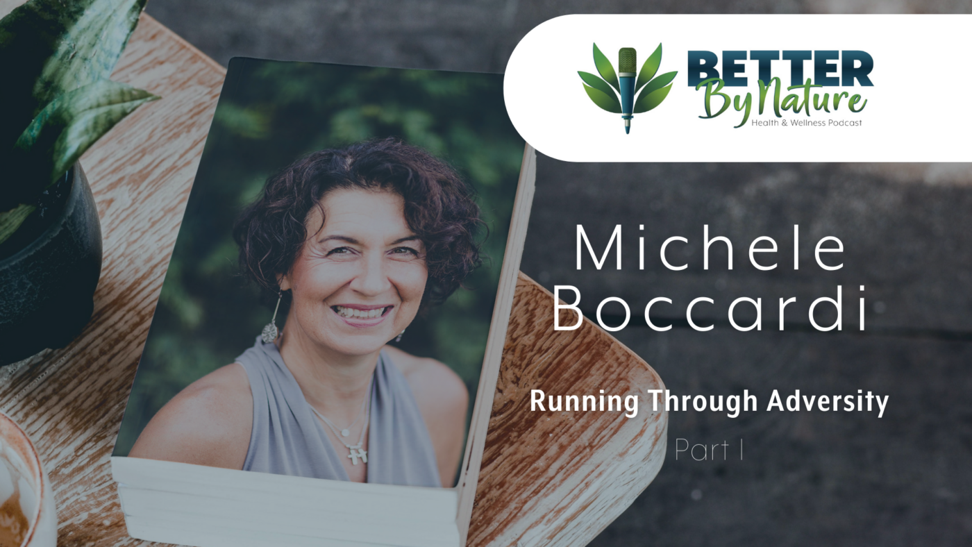 Better By Nature Podcast - Michele Boccardi